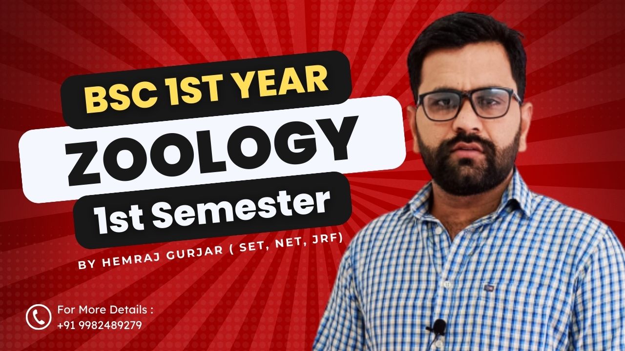 BSc 1st Year – Semester I ZOOLOGY