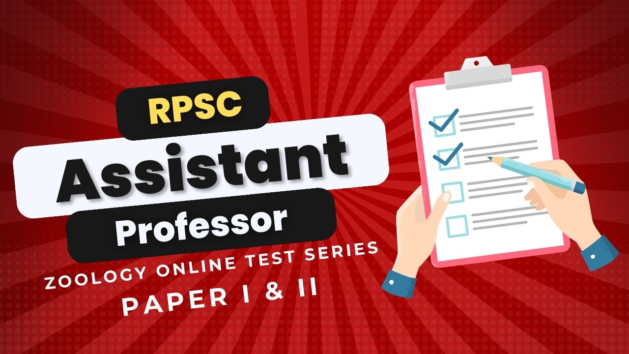RPSC Assistant Professor Zoology Online Test Series (PAPER I & II)